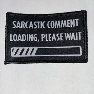 Funny/sarcastic 2 x 3 loop and hook patch